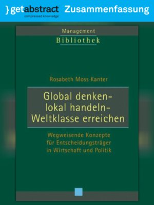 cover image of Global denken - lokal handeln - Weltklasse erreichen (Zusammenfassung)